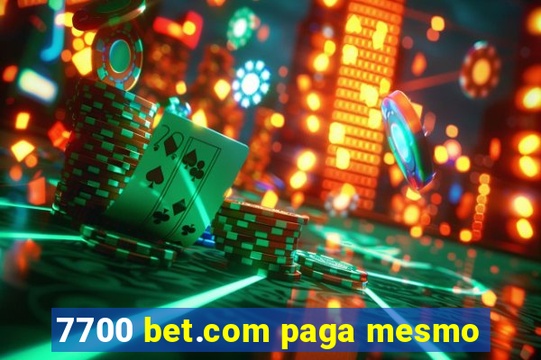 7700 bet.com paga mesmo