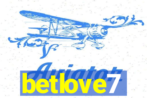 betlove7