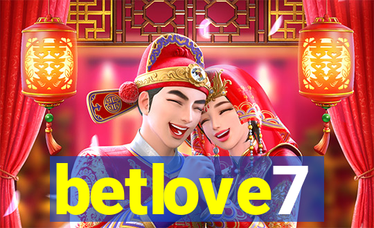 betlove7