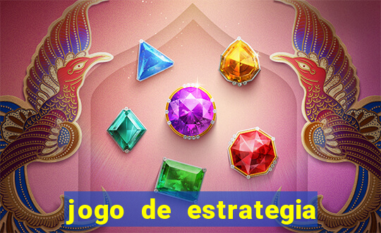 jogo de estrategia para celular