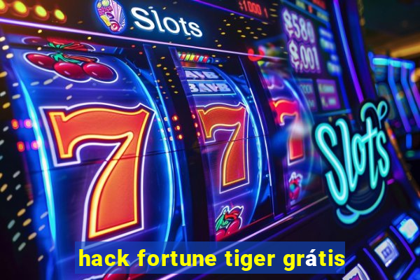 hack fortune tiger grátis