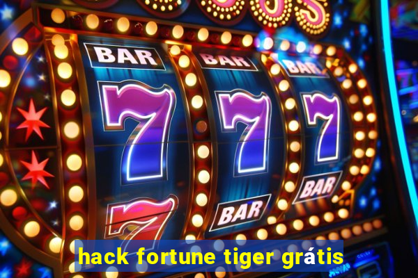 hack fortune tiger grátis