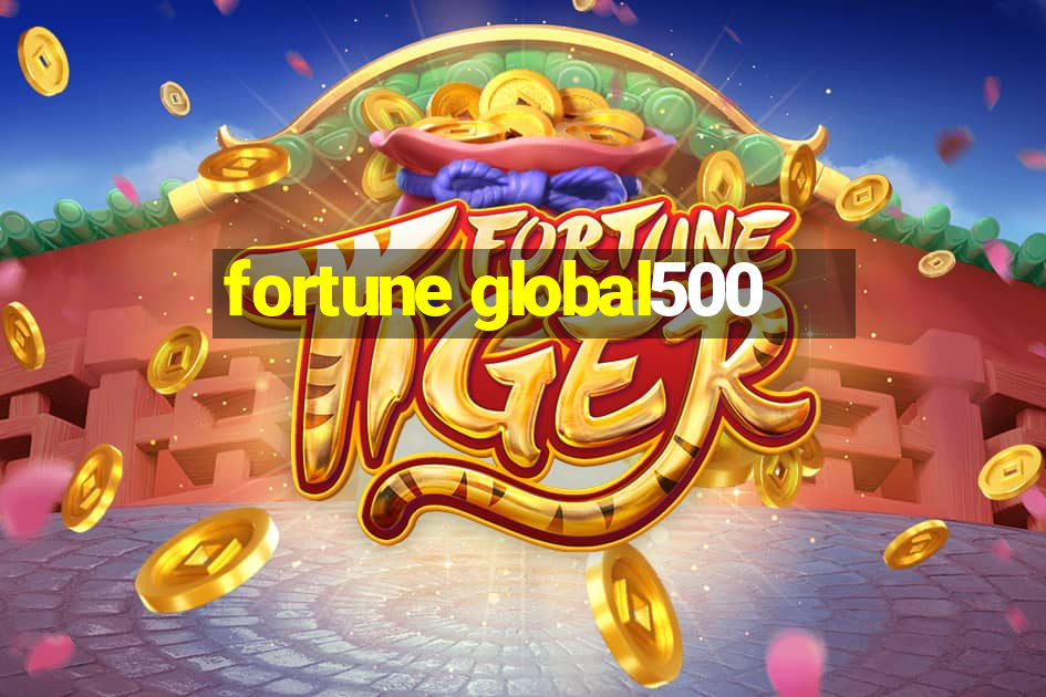 fortune global500