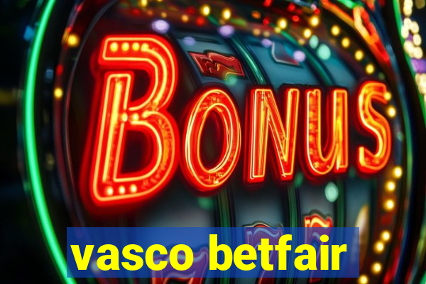 vasco betfair