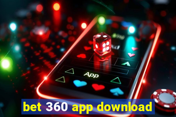 bet 360 app download