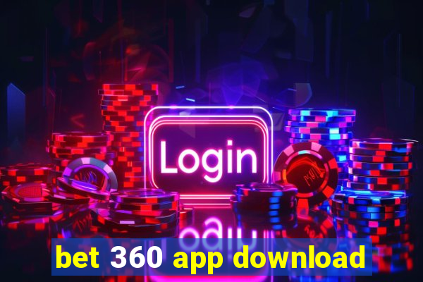 bet 360 app download