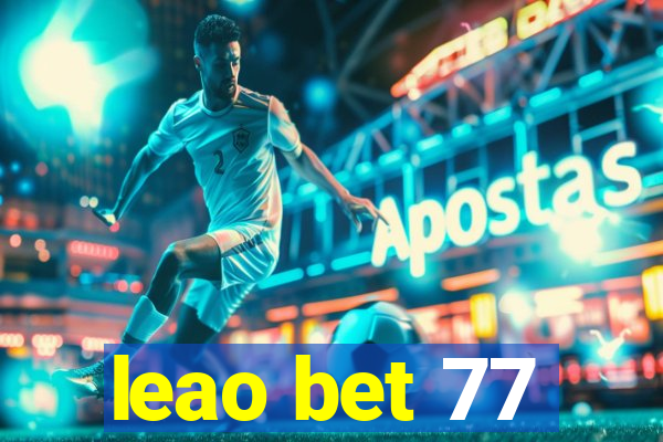 leao bet 77