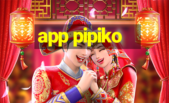 app pipiko