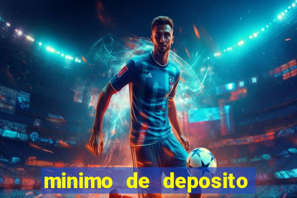 minimo de deposito estrela bet