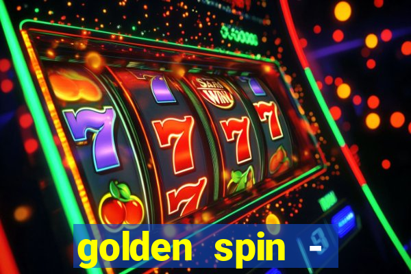 golden spin - slots casino