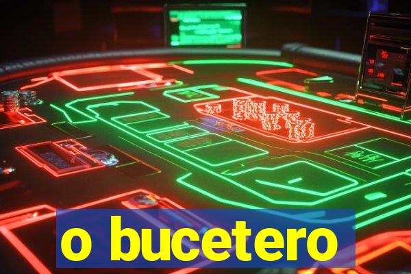 o bucetero