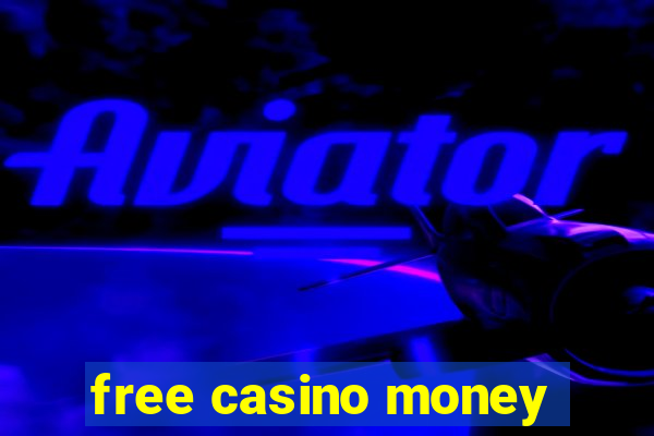 free casino money