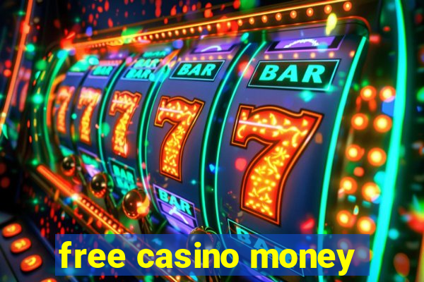 free casino money