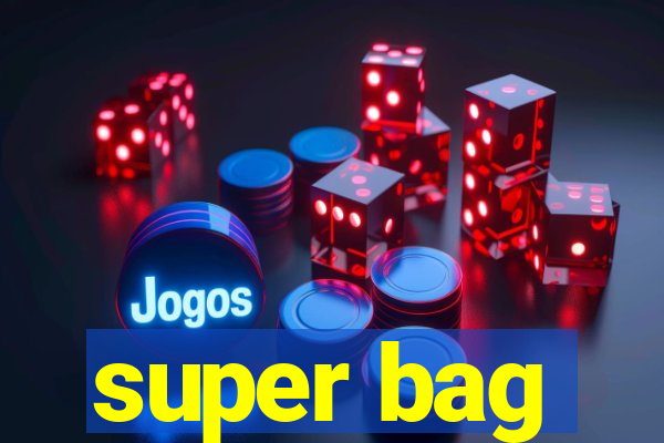 super bag