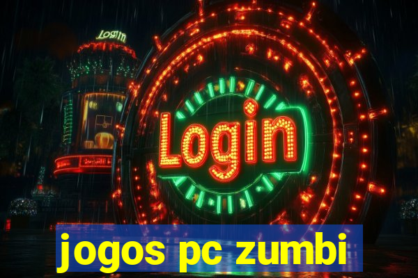 jogos pc zumbi