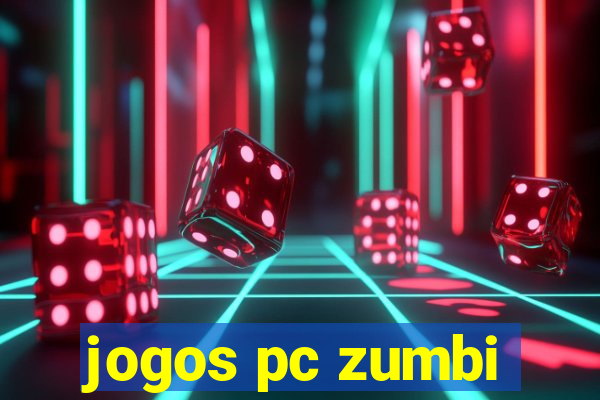 jogos pc zumbi