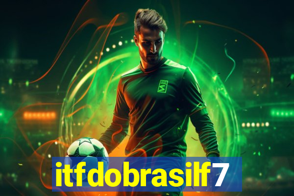 itfdobrasilf7