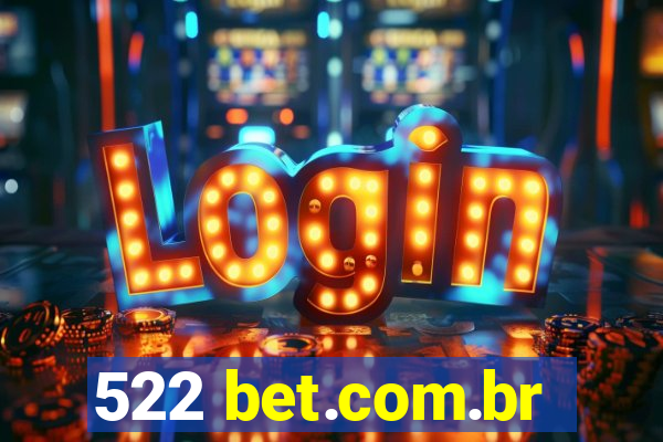 522 bet.com.br