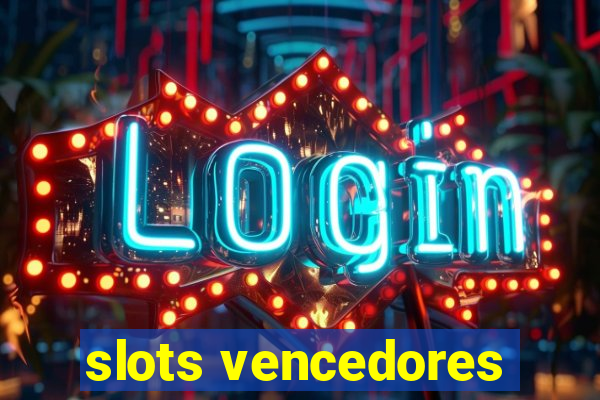 slots vencedores