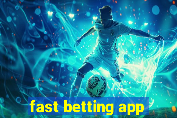 fast betting app