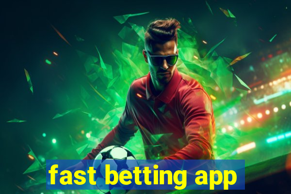 fast betting app