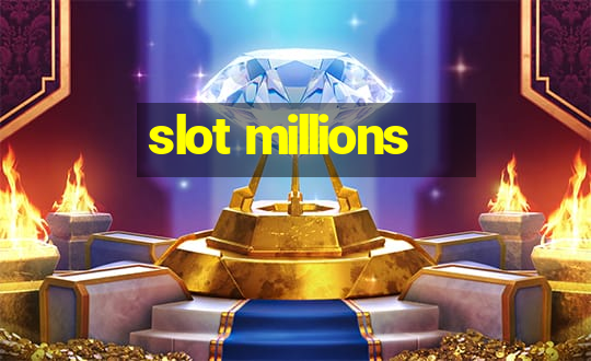 slot millions