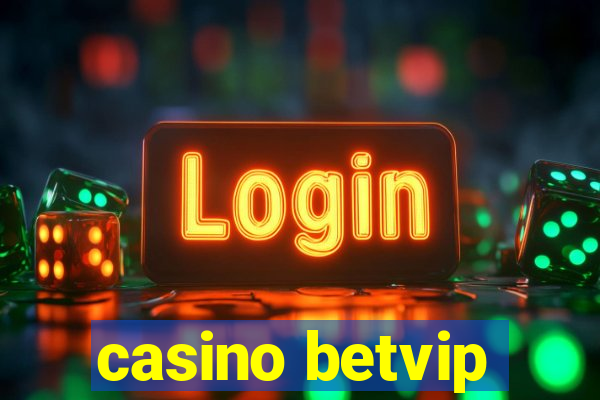 casino betvip