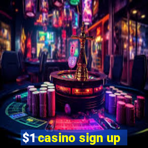 $1 casino sign up