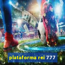 plataforma rei 777