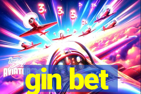 gin bet