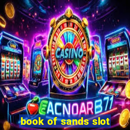 book of sands slot