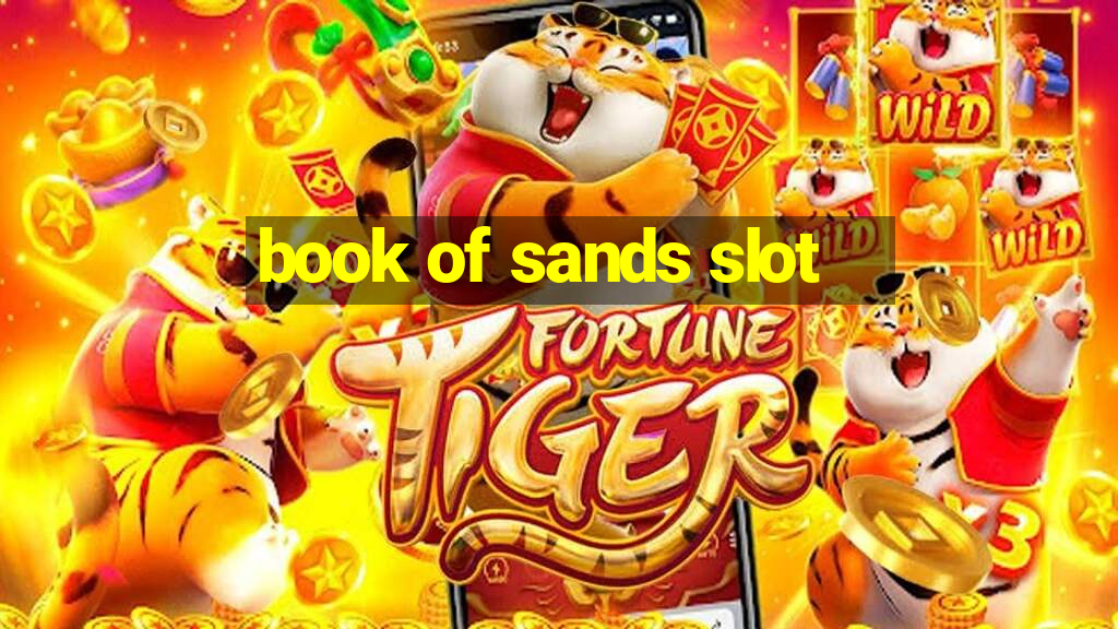 book of sands slot