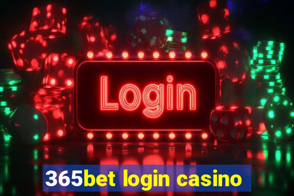 365bet login casino