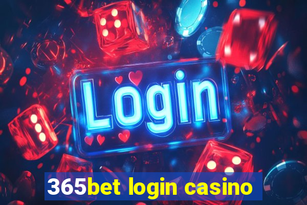 365bet login casino