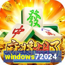 windows72024