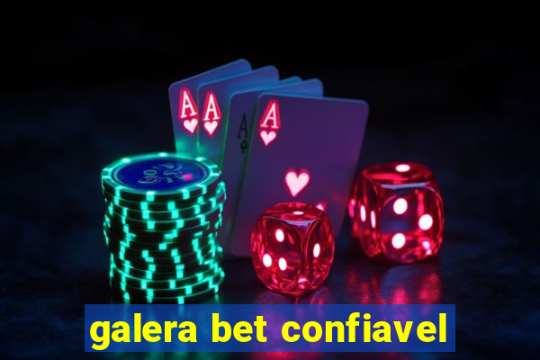 galera bet confiavel