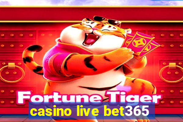 casino live bet365