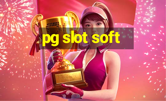 pg slot soft