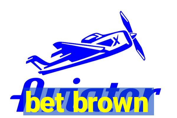 bet brown