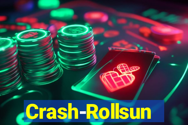 Crash-Rollsun