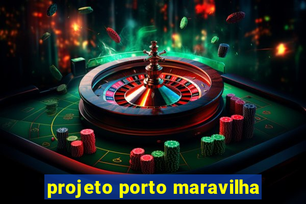 projeto porto maravilha