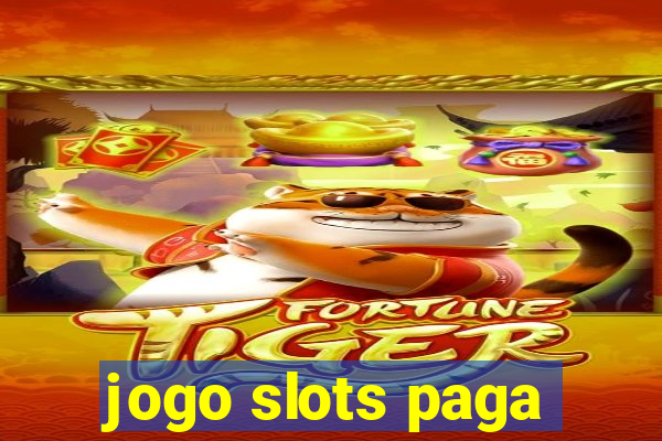 jogo slots paga