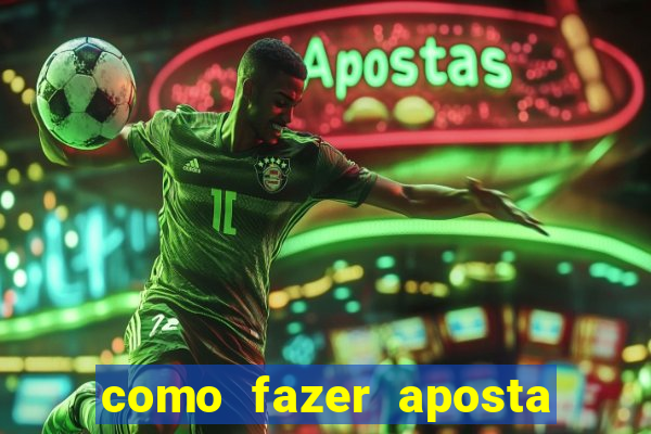 como fazer aposta jogo do bicho