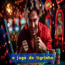 o jogo do tigrinho paga mesmo