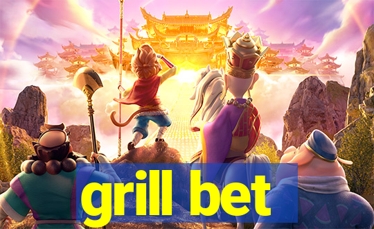 grill bet