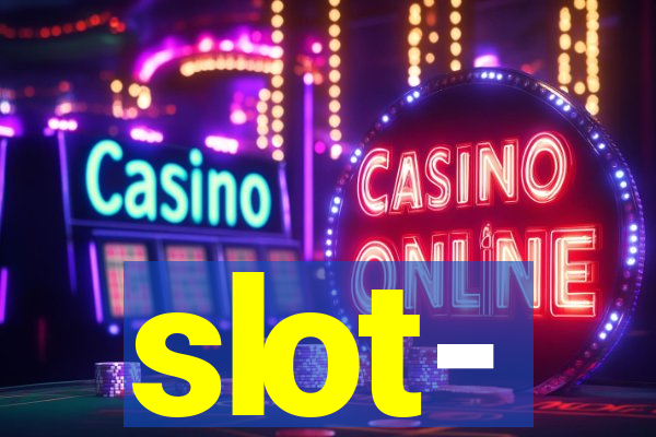 slot-