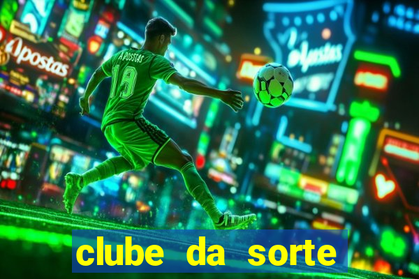 clube da sorte aposta ganha