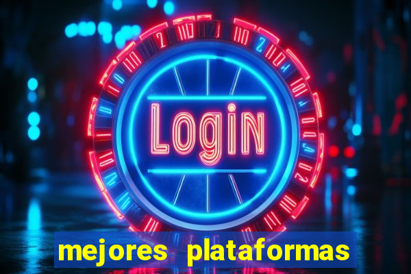 mejores plataformas de casino online