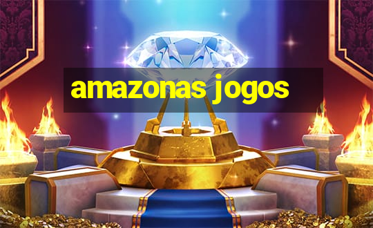 amazonas jogos