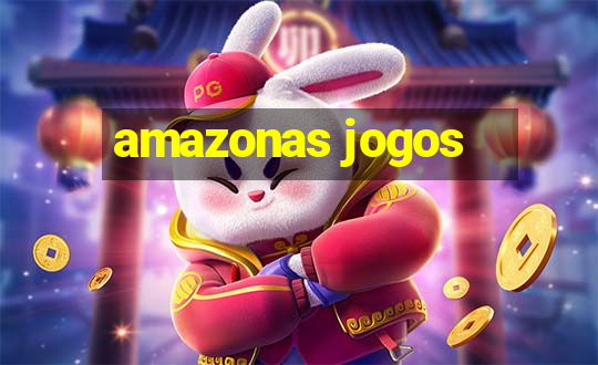 amazonas jogos